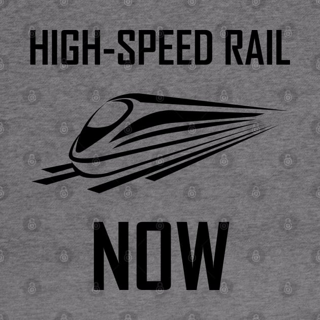 High-Speed Rail Now black text by Lumooncast